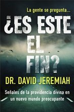 Cover art for ¿Es este el fin?: Señales de la providencia divina en un nuevo mundo preocupante (Spanish Edition)