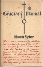 Cover art for Gracian's Manual: A Truth-Telling Manual and the Art of Worldly Wisdom