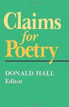 Cover art for Claims for Poetry (Poets on poetry)