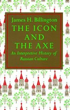 Cover art for The Icon and the Axe: An Interpretative History of Russian Culture (Vintage)