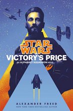 Cover art for Victory's Price (Star Wars): An Alphabet Squadron Novel (Star Wars: Alphabet Squadron)