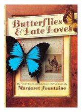 Cover art for BUTTERFLIES+LATE LOVES: The Further Travels and Adventures of a Victorian Lady