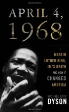 Cover art for April 4, 1968: Martin Luther King Jr.'s Death and How It Changed America