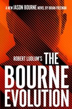 Cover art for Robert Ludlum's The Bourne Evolution (Series Starter, Jason Bourne #15)