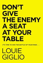 Cover art for Don't Give the Enemy a Seat at Your Table: It's Time to Win the Battle of Your Mind...