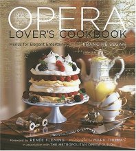 Cover art for The Opera Lover's Cookbook: Menus for Elegant Entertaining
