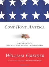 Cover art for Come Home, America: The Rise and Fall (and Redeeming Promise) of Our Country