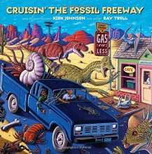 Cover art for Cruisin' the Fossil Freeway: An Epoch Tale of a Scientist and an Artist on the Ultimate 5,000-Mile Paleo Road Trip