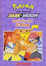Cover art for Battle for the Z-Ring (Pokémon: Alola Chapter Book #2)