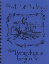 Cover art for The Art Of Building The Pennsylvania Longrifle