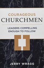 Cover art for Courageous Churchmen: Leaders Compelling Enough to Follow
