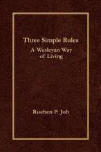 Cover art for Three Simple Rules: A Wesleyan Way of Living