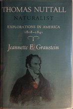 Cover art for Thomas Nuttall, Naturalist: Explorations in America, 1808-1841