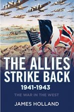 Cover art for The Allies Strike Back, 1941-1943 (The War in the West)