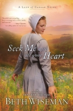 Cover art for Seek Me with All Your Heart (A Land of Canaan Series)