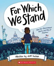 Cover art for For Which We Stand: How Our Government Works and Why It Matters