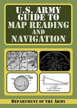Cover art for U.S. Army Guide to Map Reading and Navigation