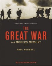 Cover art for The Great War and Modern Memory: The Illustrated Edition