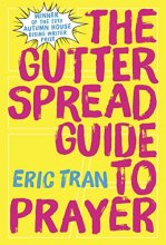 Cover art for The Gutter Spread Guide to Prayer (Autumn House Rising Writer Prize)