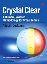 Cover art for Crystal Clear: A Human-Powered Methodology for Small Teams: A Human-Powered Methodology for Small Teams