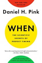 Cover art for When: The Scientific Secrets of Perfect Timing