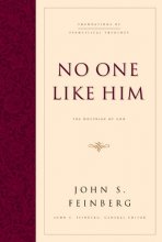 Cover art for No One Like Him: The Doctrine of God (Foundations of Evangelical Theology)