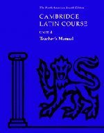 Cover art for Cambridge Latin Course Unit 4 Teacher's Manual North American edition (North American Cambridge Latin Course)