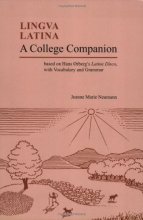 Cover art for A College Companion: Based on Hans Oerberg's Latine Disco, with Vocabulary and Grammar (Lingua Latina)