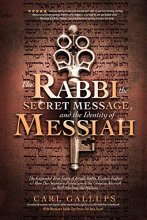 Cover art for The Rabbi, the Secret Message, and the Identity of Messiah