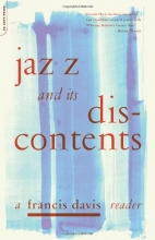 Cover art for Jazz And Its Discontents: A Francis Davis Reader