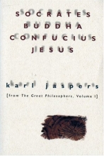Cover art for Socrates, Buddha, Confucius, Jesus: From The Great Philosophers, Volume I