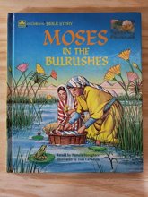 Cover art for Moses in the bulrushes: Exodus 1:7-15:1 (A Golden Bible story)