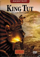 Cover art for King Tut, Secrets Revealed, Ancient Egypt: book and DVD