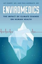 Cover art for Enviromedics: The Impact of Climate Change on Human Health