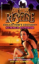 Cover art for Summer Horror: Sunburn/The Dead Lifeguard/One Evil Summer (Fear Street Collector's Edition #6)