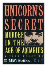 Cover art for The Unicorn's Secret: Murder in the Age of Aquarius