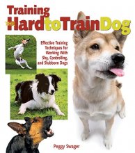 Cover art for Training the Hard-to-Train Dog