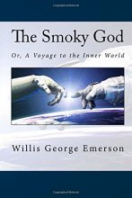 Cover art for The Smoky God: Or, A Voyage to the Inner World