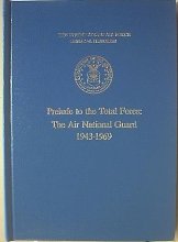 Cover art for Prelude To Total Force: The Air National Guard 1943-1969 (The United States Air Force General Histories)