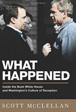 Cover art for What Happened: Inside the Bush White House and Washington's Culture of Deception
