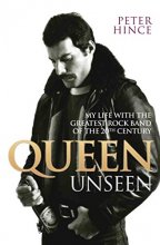 Cover art for Queen Unseen: My Life with the Greatest Rock Band of the 20th Century
