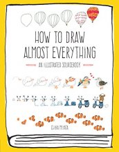 Cover art for How to Draw Almost Everything: An Illustrated Sourcebook
