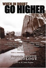 Cover art for When in Doubt, Go Higher: A Mountain Gazette Anthology