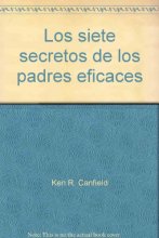 Cover art for Los siete secretos de los padres eficaces