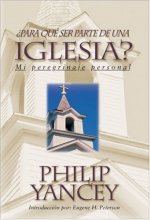 Cover art for Para quýý ser parte de una iglesia?: Mi Peregrinaje Personal (Spanish Edition)