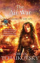 Cover art for The Air War (Shadows of the Apt)