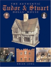 Cover art for The Authentic Tudor & Stuart Dolls' House
