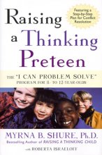 Cover art for Raising a Thinking Preteen: The "I Can Problem Solve" Program for 8- to 12- Year-Olds