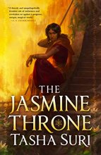 Cover art for The Jasmine Throne (The Burning Kingdoms, 1)
