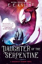 Cover art for Daughter of the Serpentine (A Dragoneer Academy Novel)